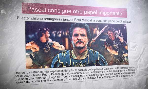 Un diario con una foto del actor chileno Pedro Pascal y el titular: "Pascal consigue otro papel importante"