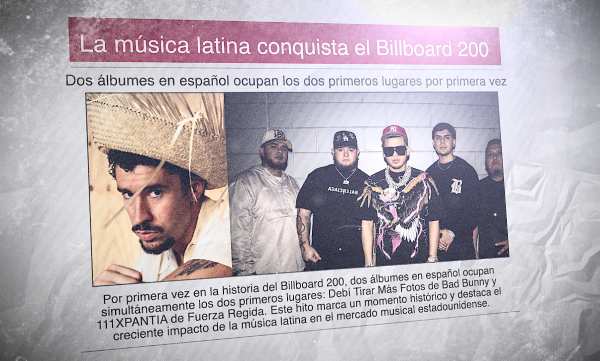 Un diario con la foto de Bad Bunny y Fuerza Regida y el titular "La música latina conquista el Billboard 200"