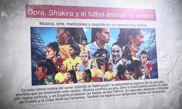 Featured image for “Dora, Shakira y el fútbol animan el verano | 28 de mayo 2025”