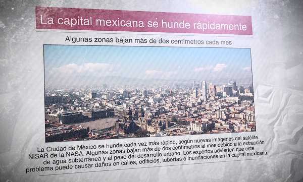 Un diario con una foto de Ciudad de México y el titular: "La capital mexicana se hunde rápidamente"